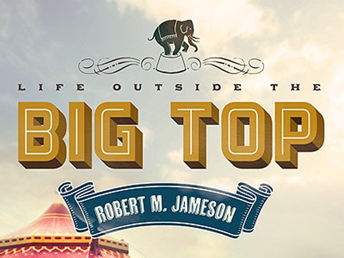 Big Top Typography Inspiration - Typography Design Inspiration