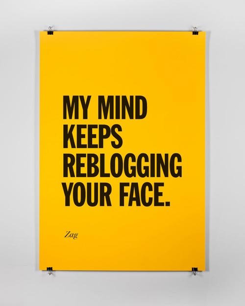 My Mind Keeps Reblogging Your Face